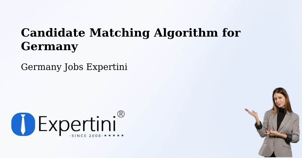 Candidate Matching Algorithm Overview – Klotten - Germany Jobs Expertini