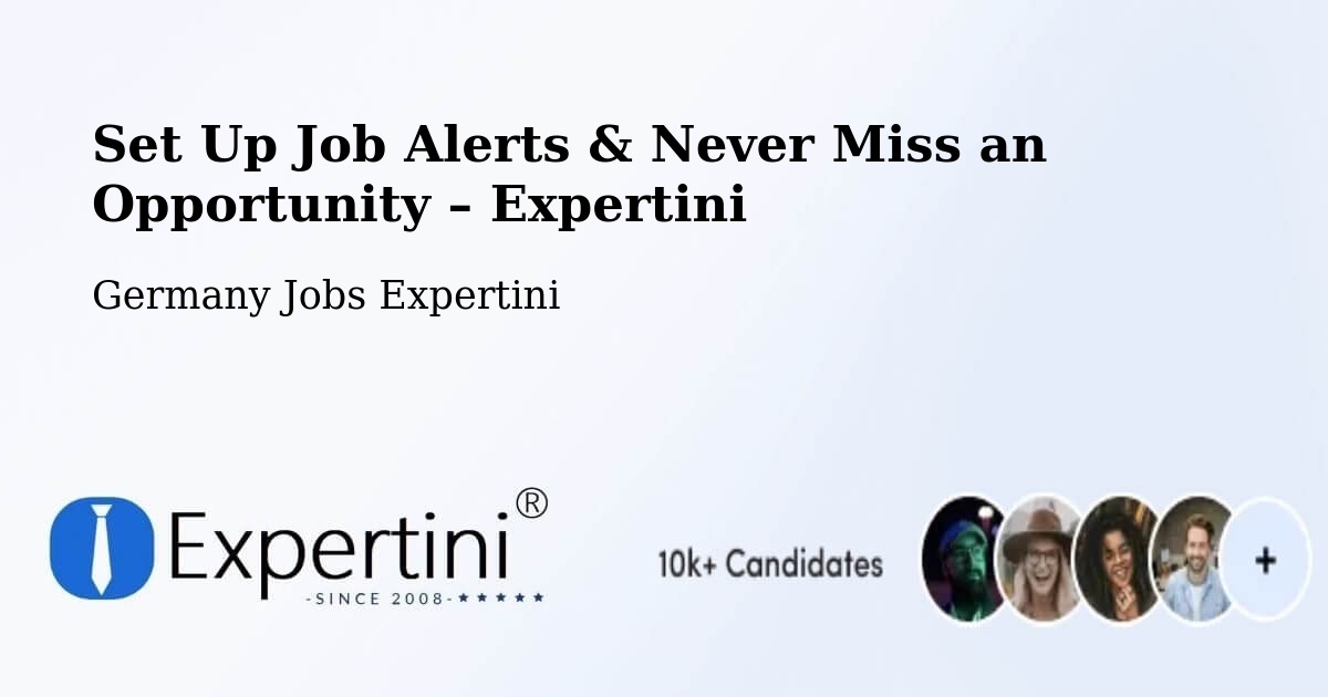 Job Alerts Guide – Get Notified About New Jobs in Klotten - Klotten, Germany Jobs Expertini